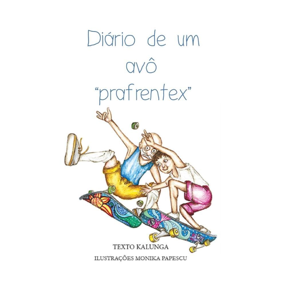 Diário de um avô (prafrentex)