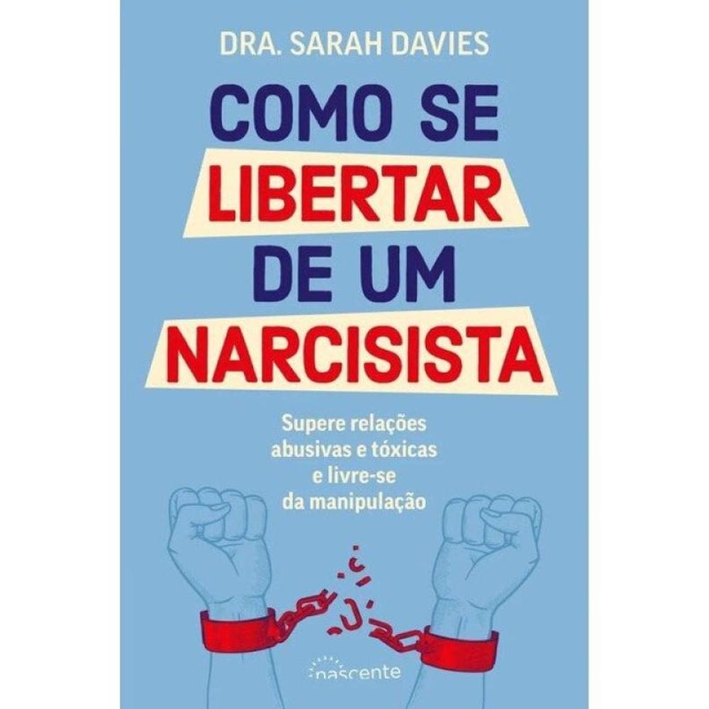 Como Se Libertar De Um Narcisista