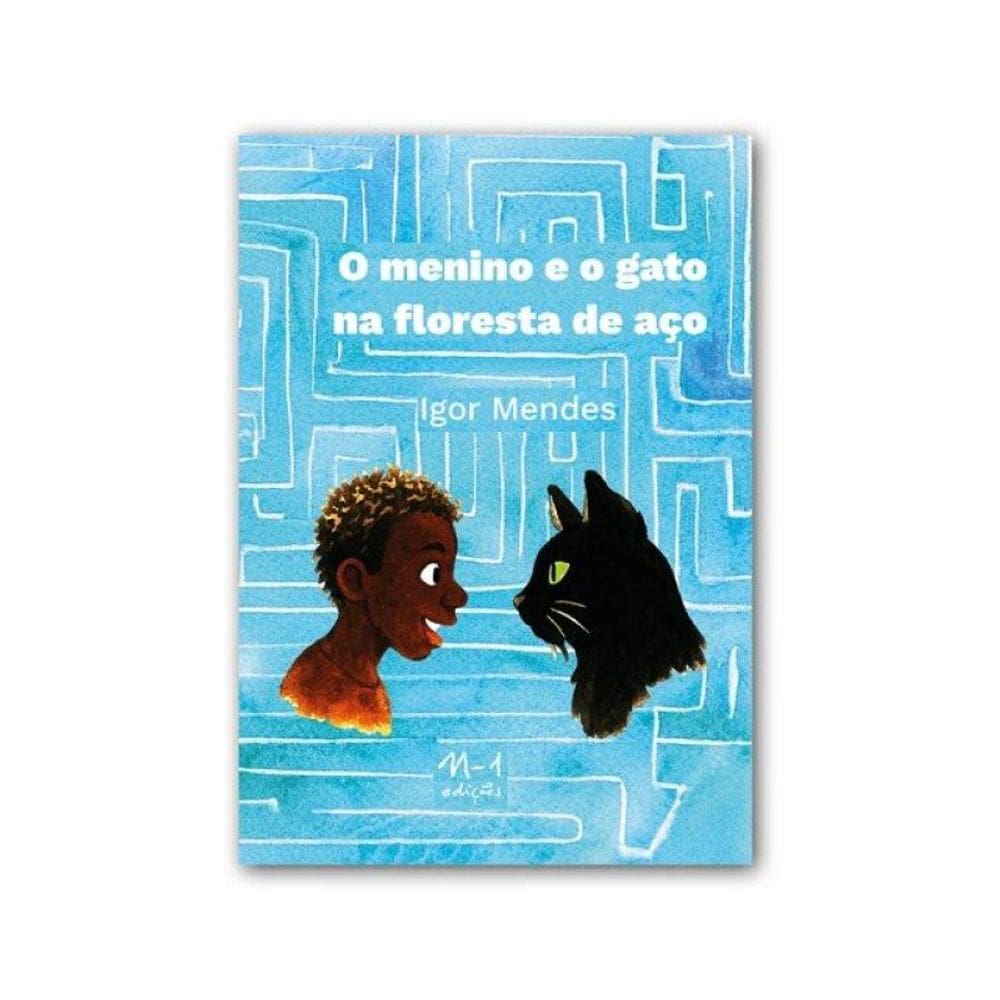 O Menino E O Gato Na Floresta De Aço