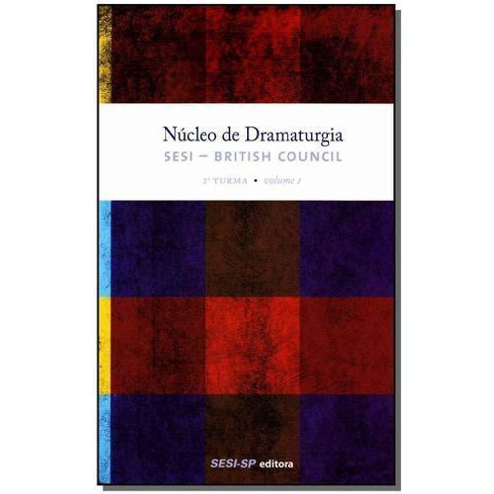 Núcleo de Dramaturgia - 2 Turma - Vol 01