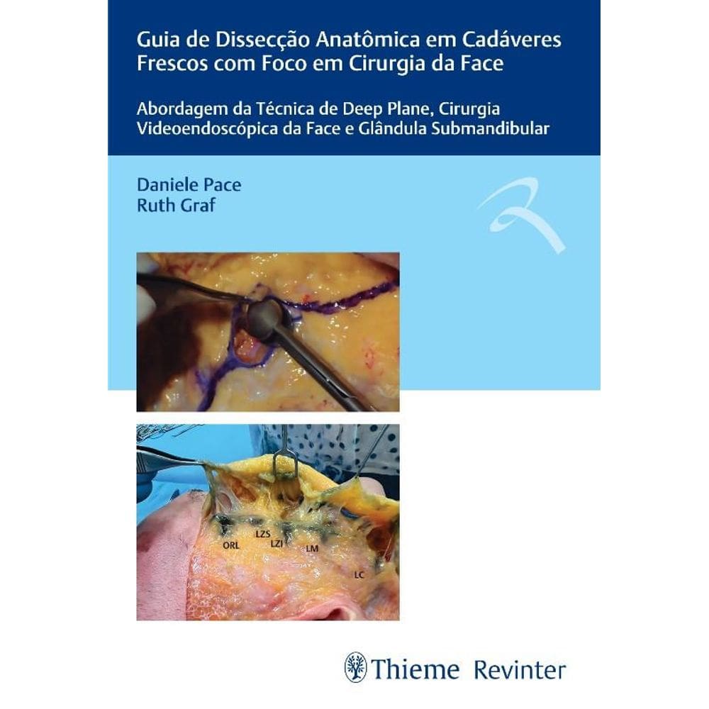 Guia de Dissecção Anatômica em Cadáveres Frescos Com Foco em Cirurgia da Face: Abordagem da Técnica
