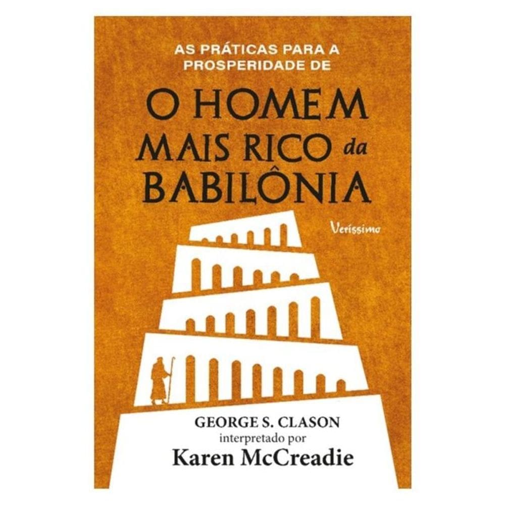 As Práticas Para A Prosperidade De O Homem Mais Rico Da Babilônia De George S. Clason - Capa Dura