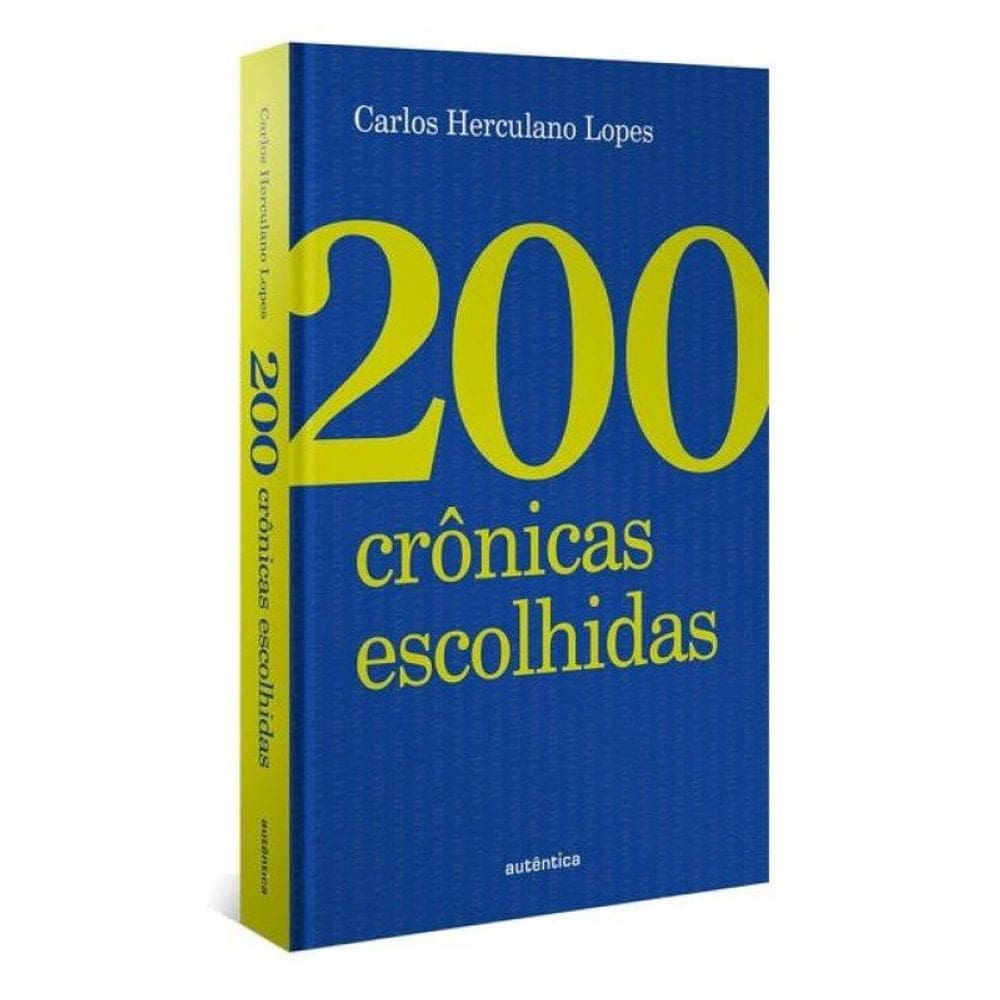 200 Crônicas Escolhidas (Capa Dura)