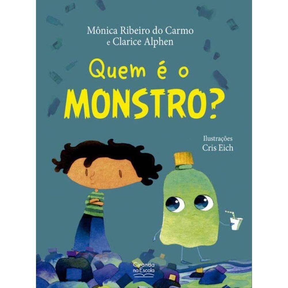 Quem É O Monstro?