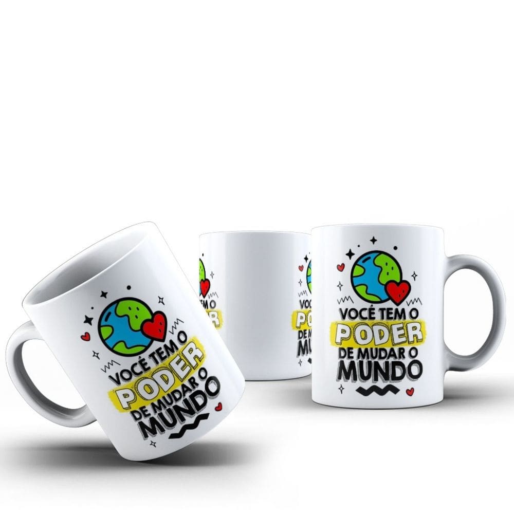 Caneca Dia Dos Professores Voce tem o Poder de Mudar o Mundo