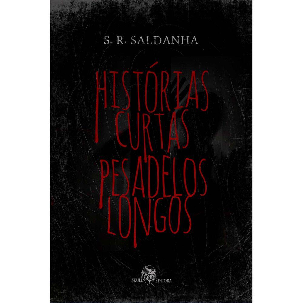Histórias Curtas, Pesadelos Longos