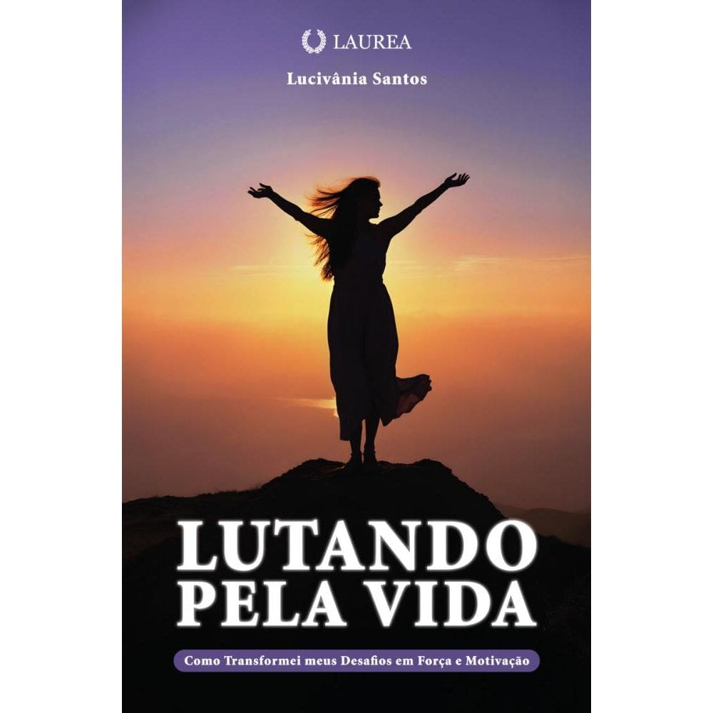 Lutando pela vida: Como Transformei meus Desafios em Força e Motivação