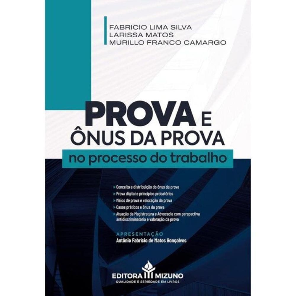 Prova E Ônus Da Prova No Processo Do Trabalho - 2025