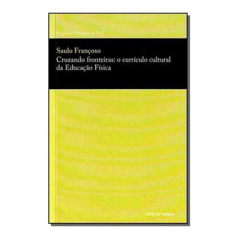 Cruzando Fronteiras: Currículo Cultural da Educação Física