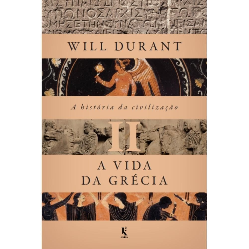 A história da civilização - A vida da Grécia (Will Durant)