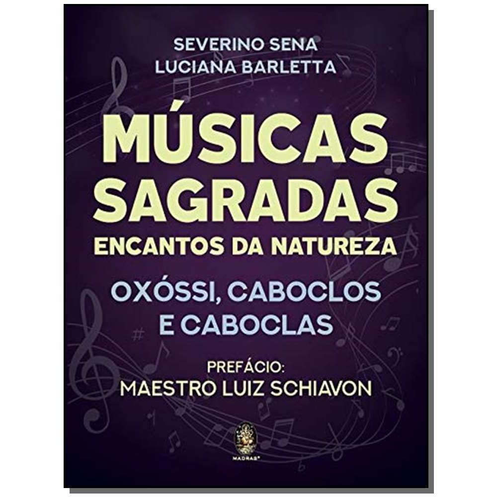 Músicas Sagradas - Encantos da Natureza - Oxóssi, Caboclos e Caboclas