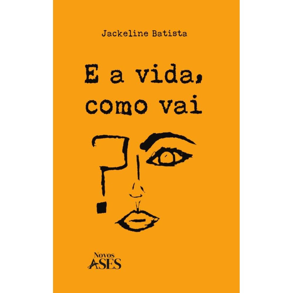 E a vida, como vai?