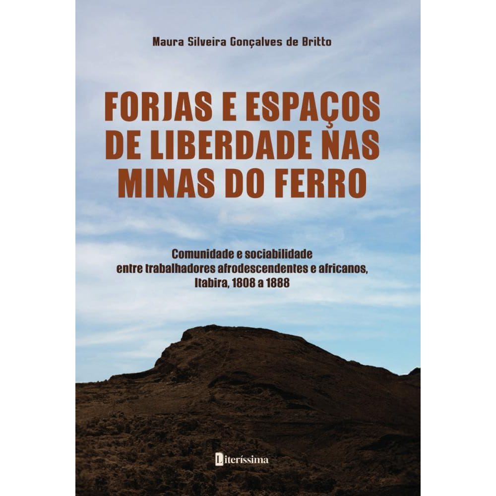 Forjas e espaços de liberdade nas minas do ferro