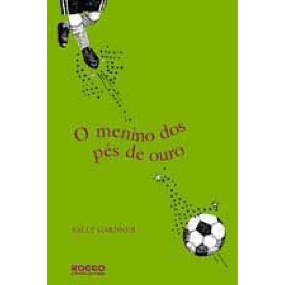 O Menino Do Pés De Ouro