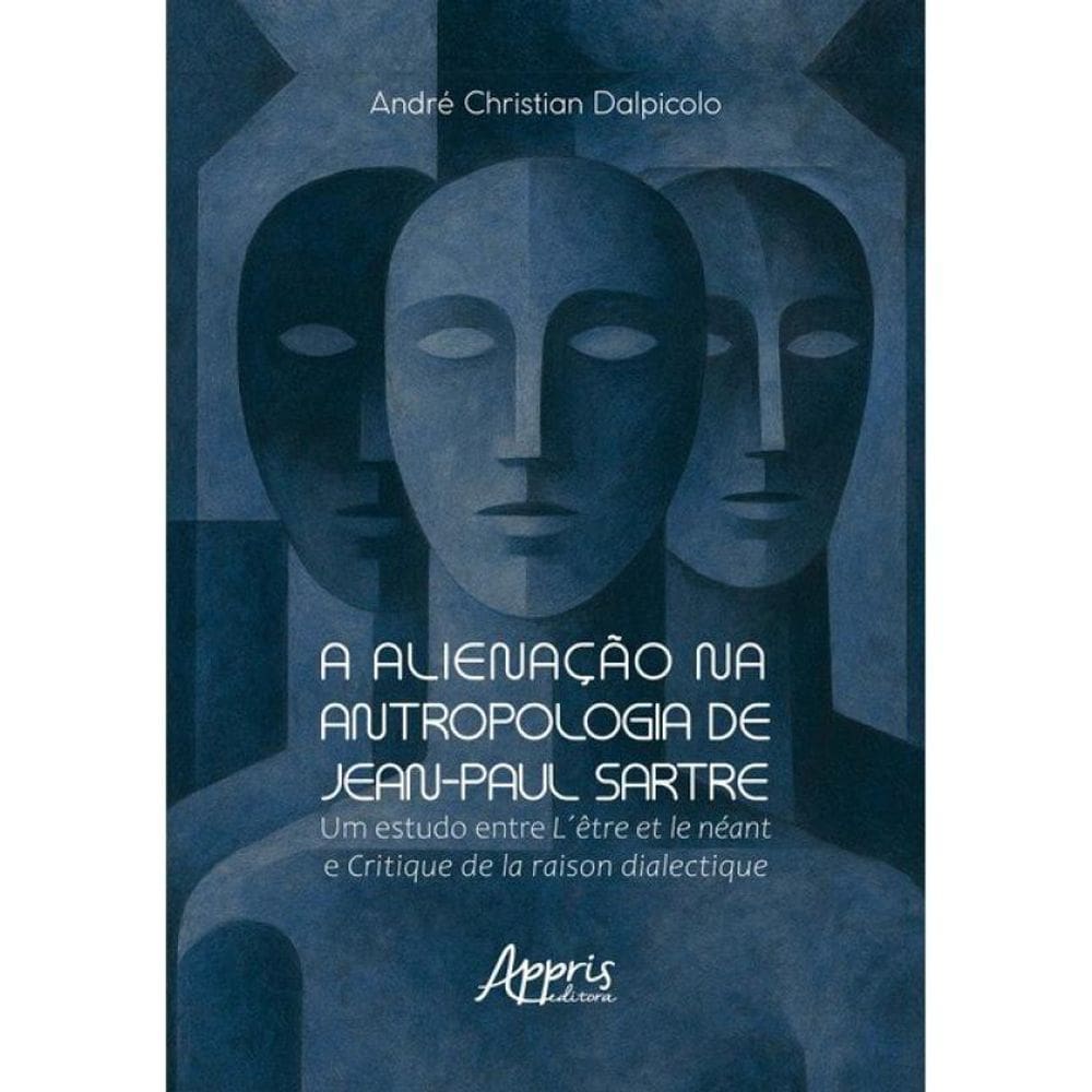 A Alienação Na Antropologia De Jean-Paul Sartre