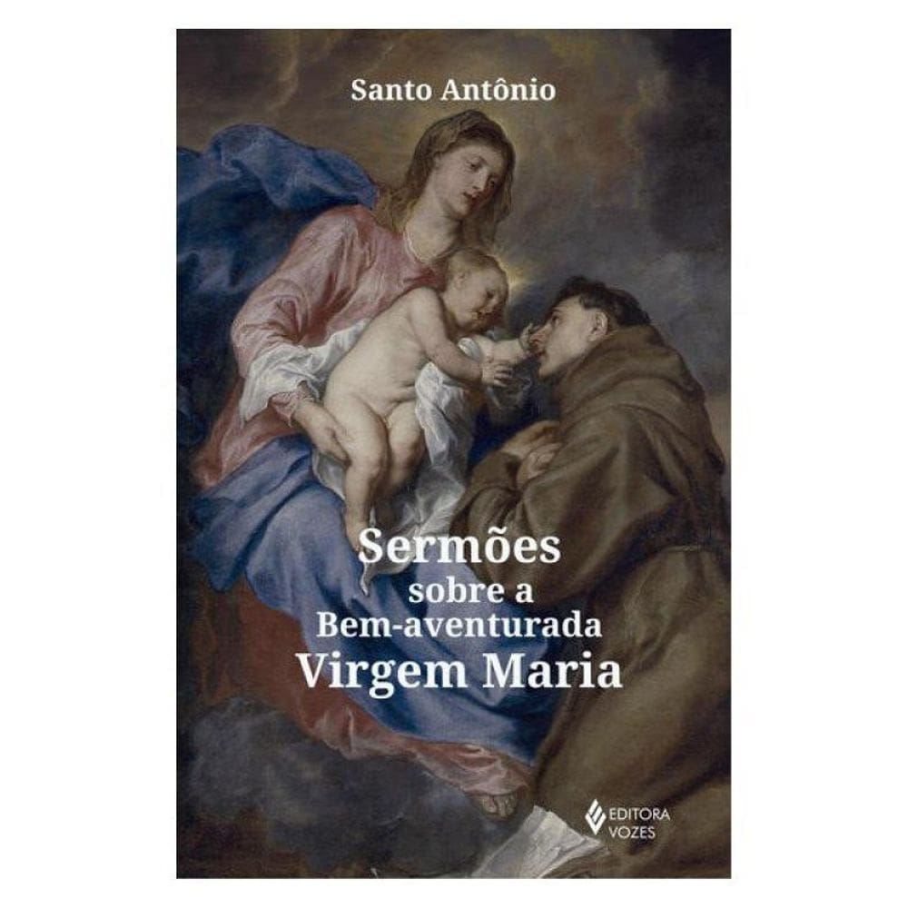 Sermões Sobre A Bem-Aventurada Virgem Maria