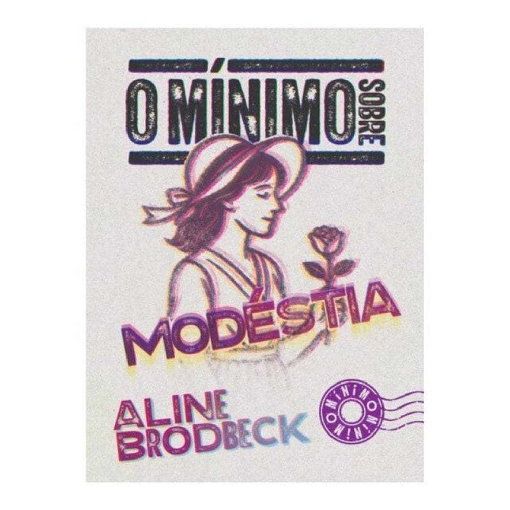 O Mínimo Sobre Modéstia