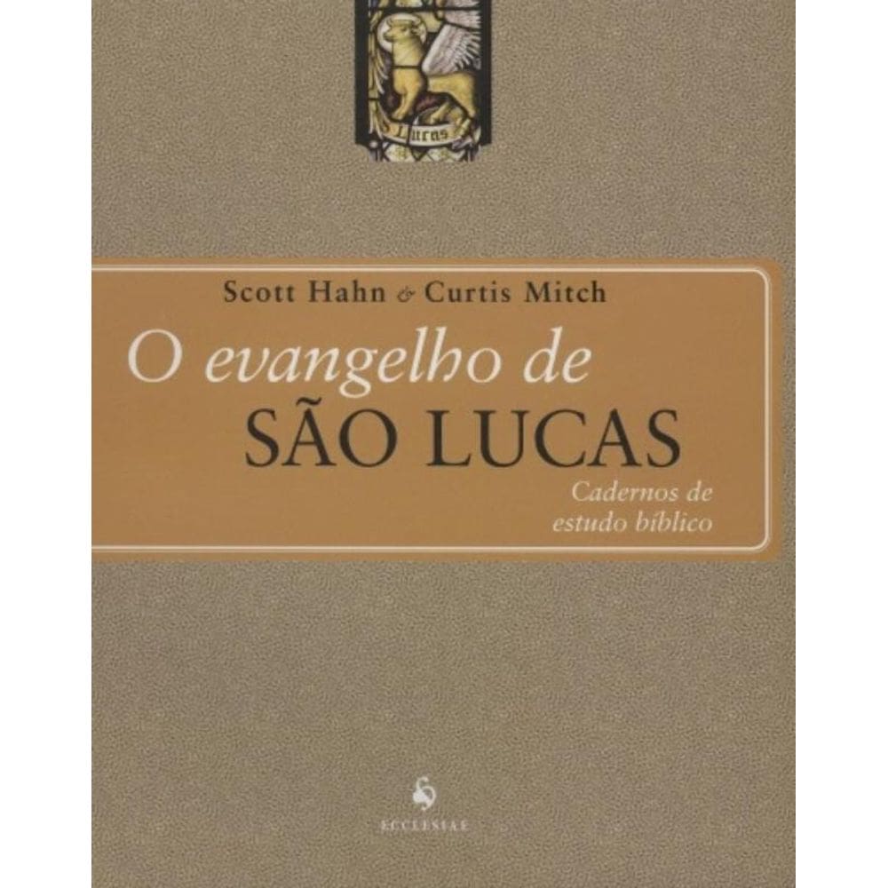 Evangelho De Sao Lucas, O