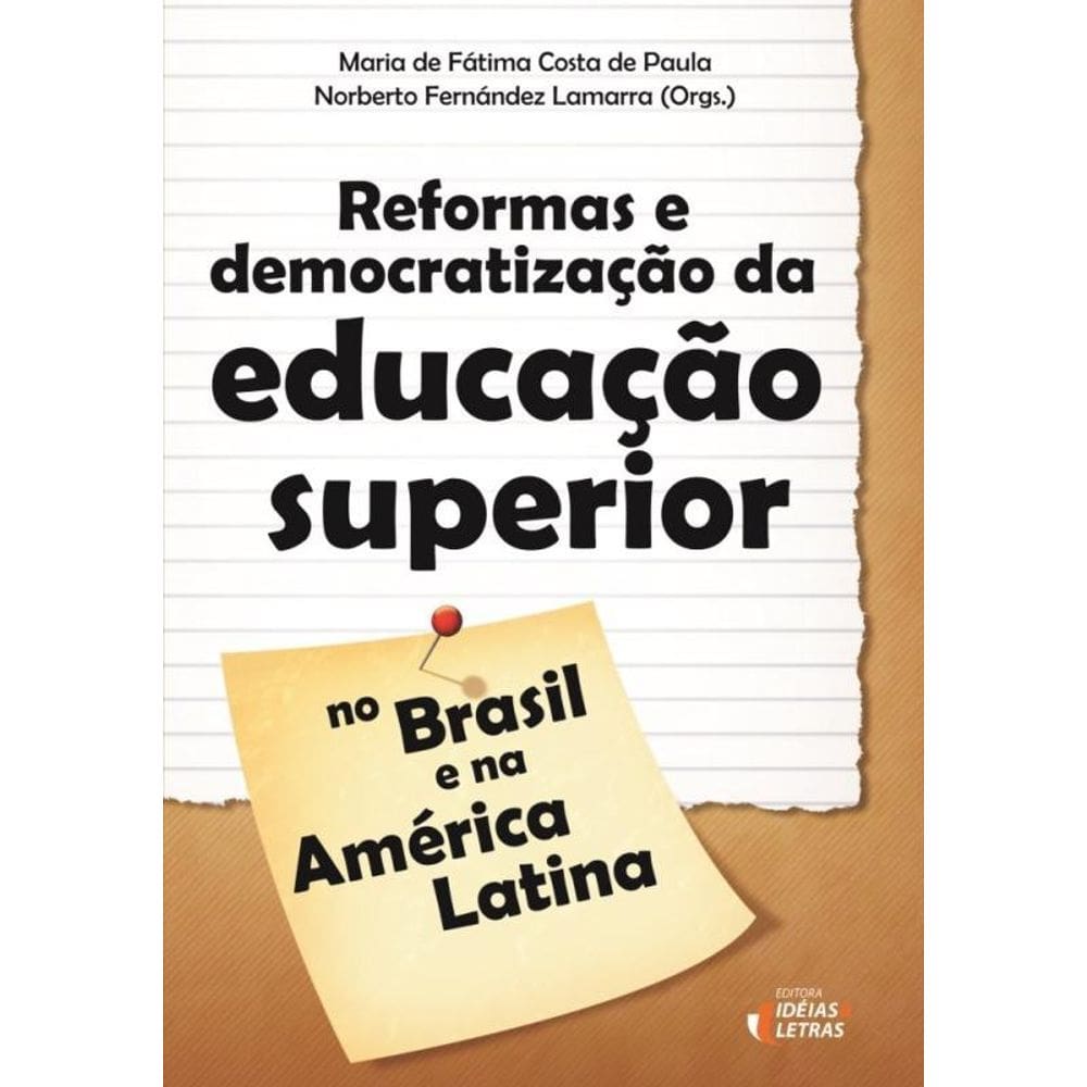Reformas E Democratizacao Da Educacao Superior - N