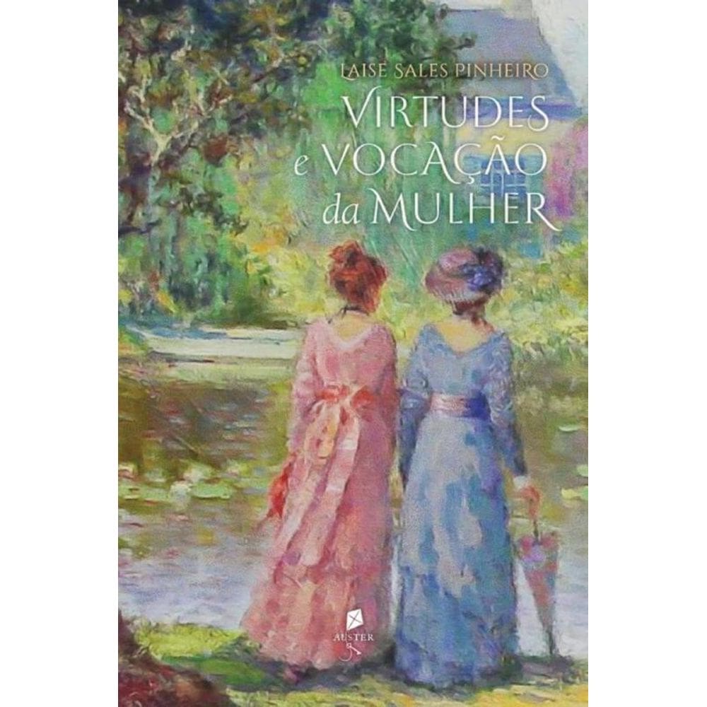 Virtudes E Vocacao Da Mulher - Auster