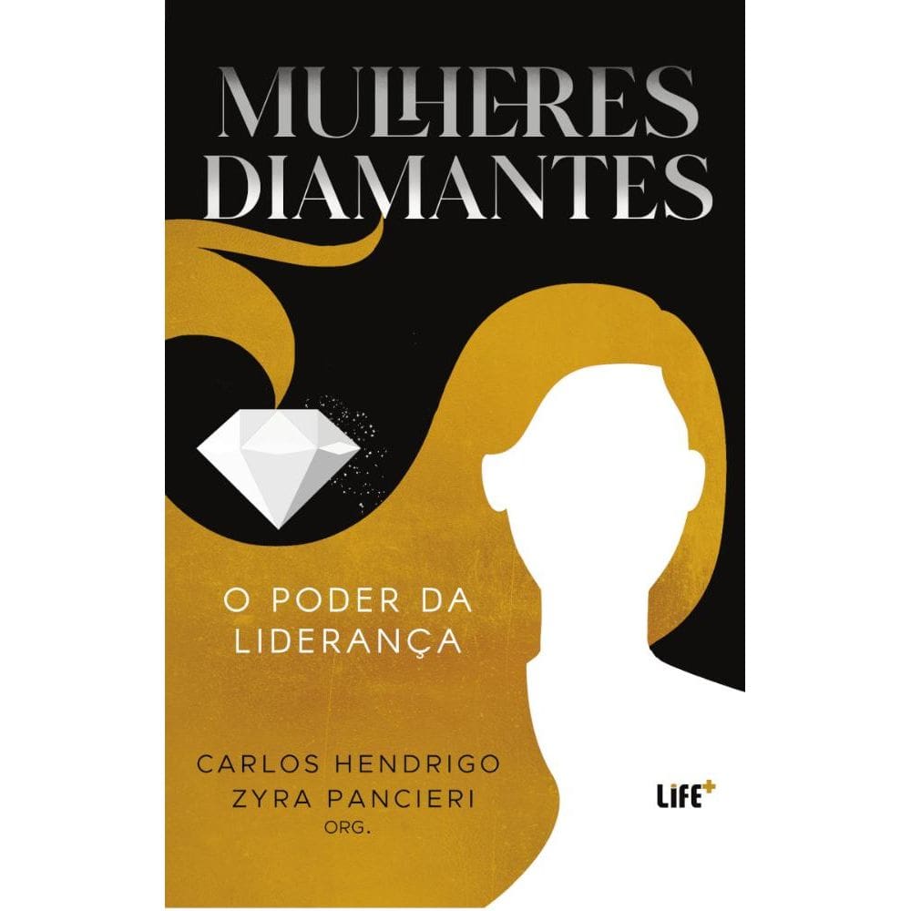 Mulheres Diamantes: O poder da liderança