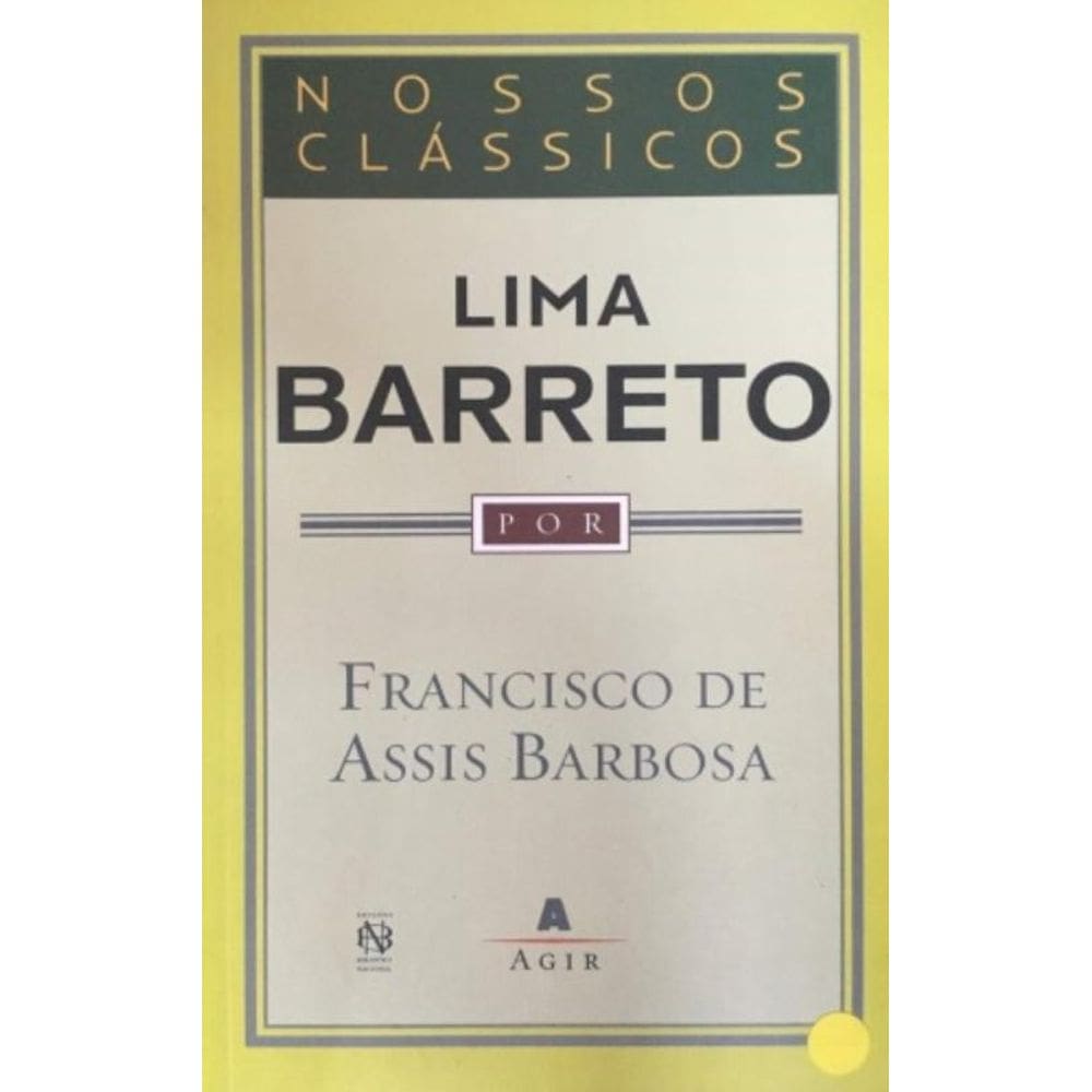 Lima Barreto - Col. Nossos Classicos - 1ª