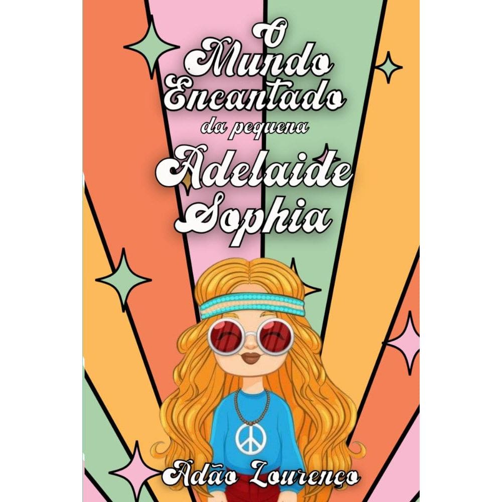 O mundo encantado de Adelaide Sophia