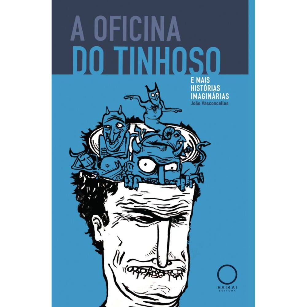 A oficina do Tinhoso e mais histórias imaginárias