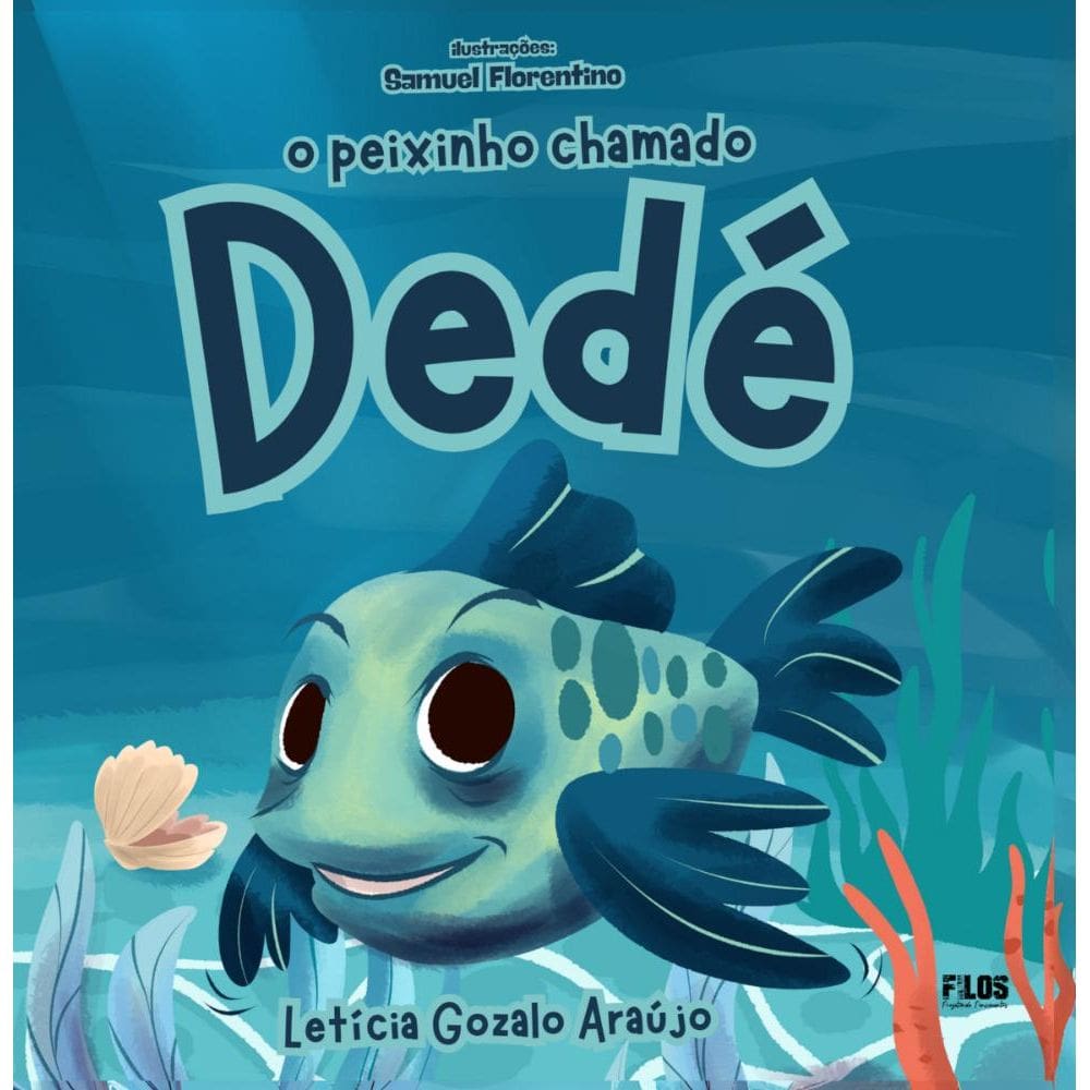 O peixinho chamado Dedé