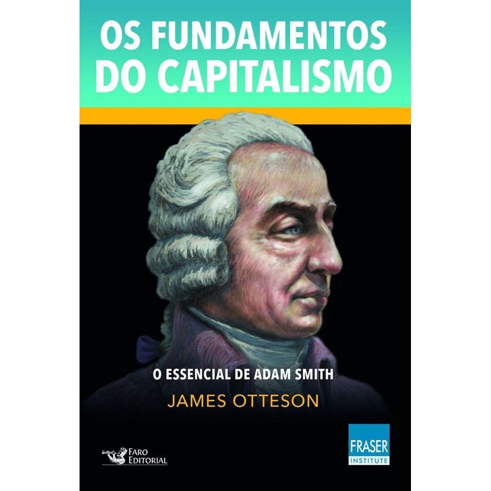 Fundamentos do Capitalismo, Os