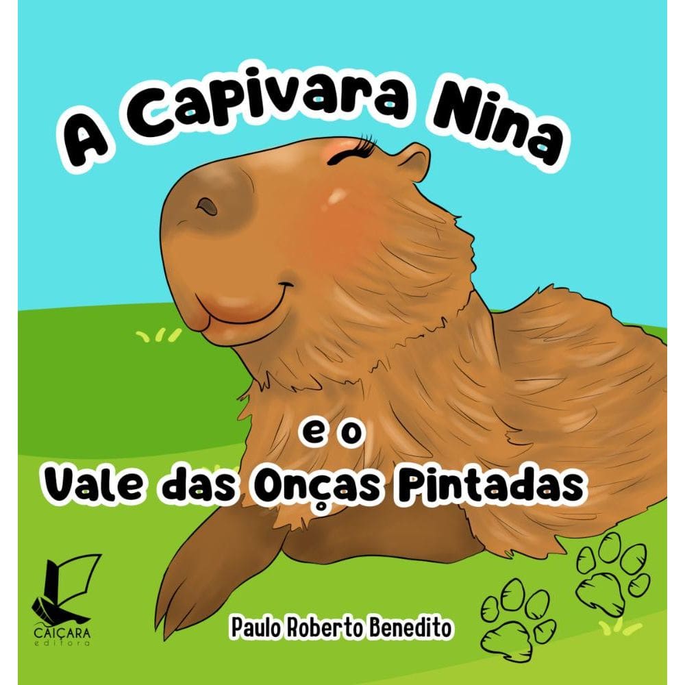 A Capivara Nina e o Vale das Onças Pintadas