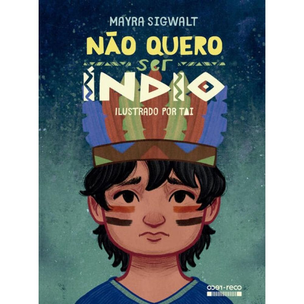 Não quero ser índio