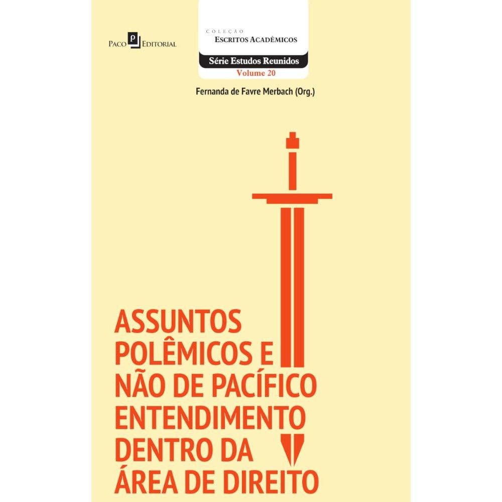 Assuntos Polêmicos e Não de Pacífico Entendimento dentro da Área de Direito