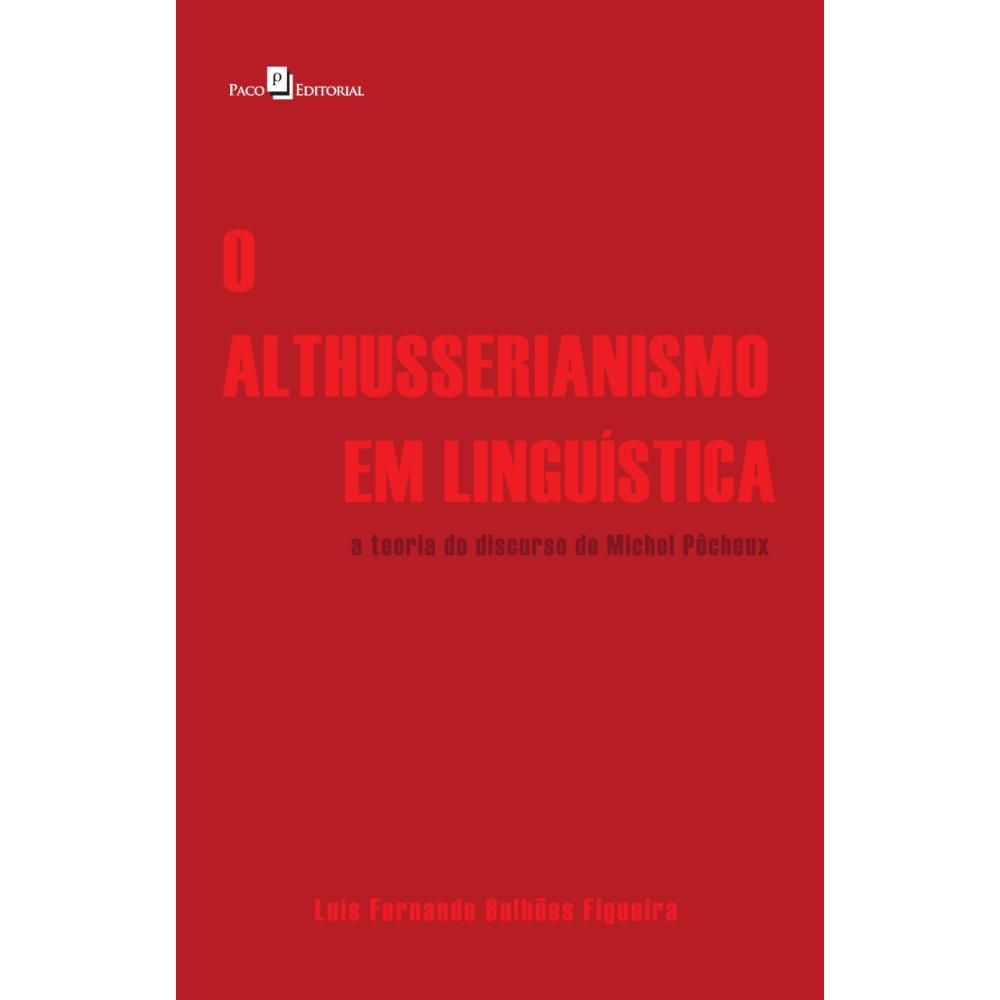 O Althusserianismo em Linguística