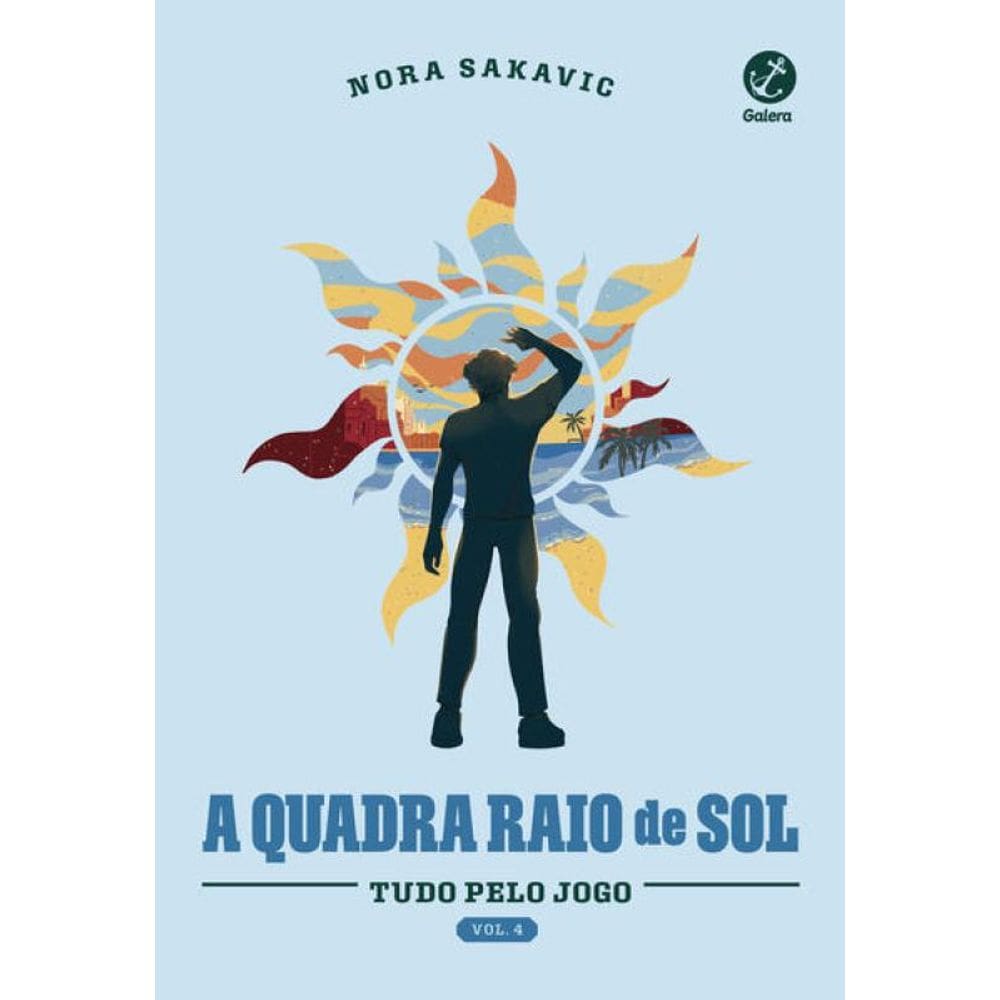 A quadra Raio de Sol (Vol. 4 Série Tudo Pelo Jogo)