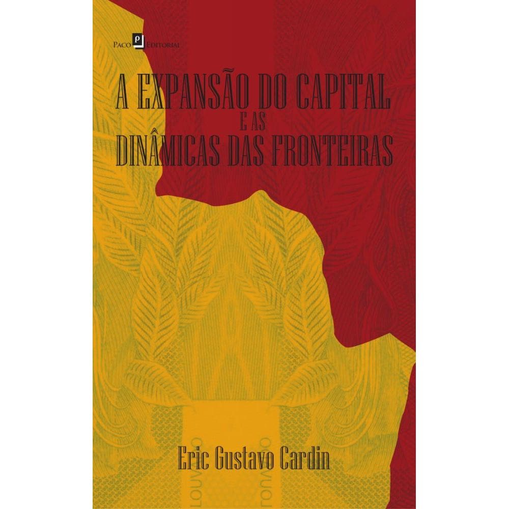 A Expansão do Capital e as Dinâmicas das Fronteiras