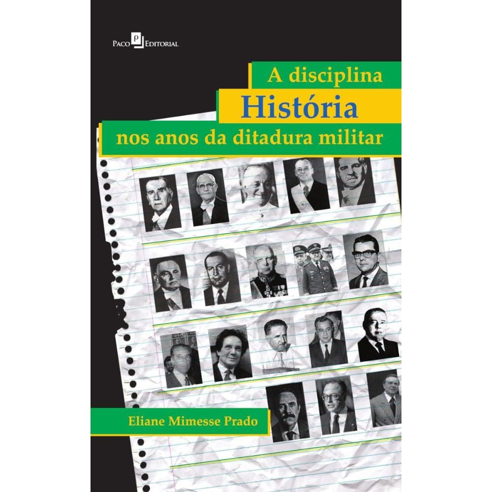 A disciplina História nos anos da ditadura militar