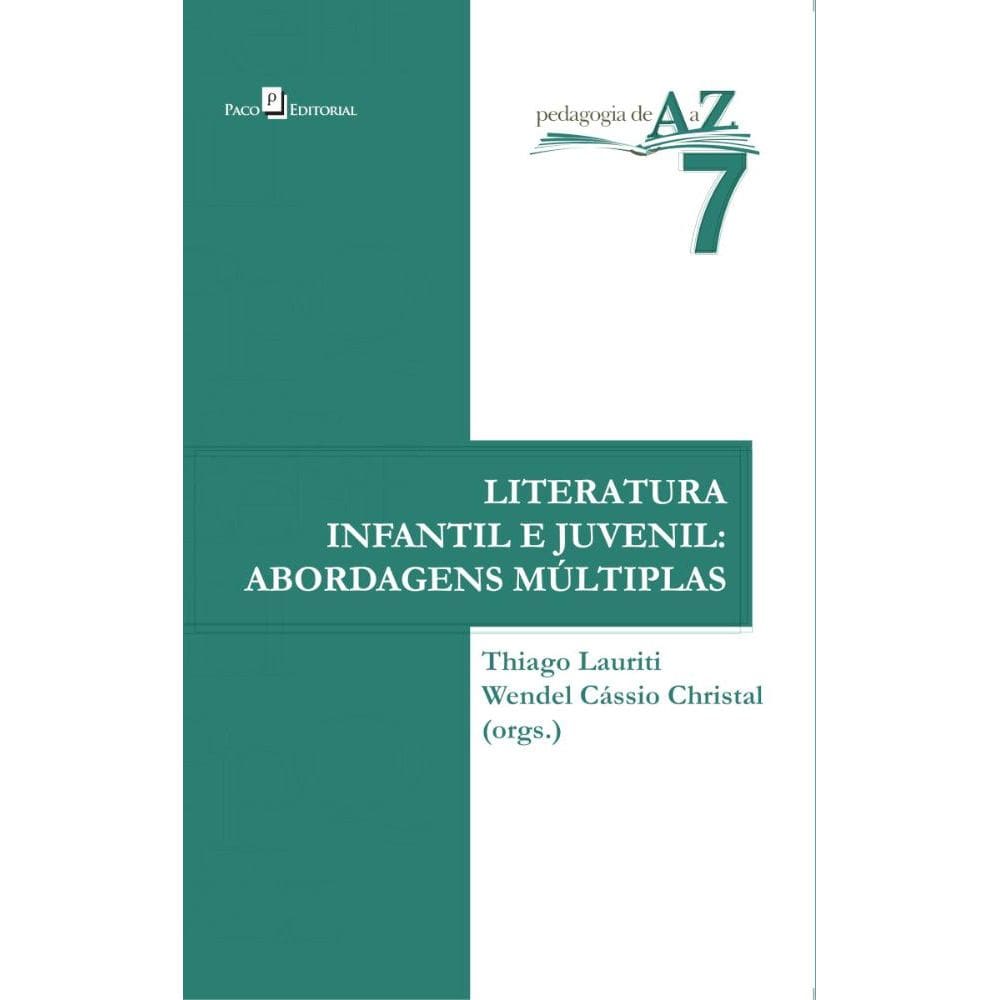 A Literatura Infantil e Juvenil e suas Múltiplas Abordagens