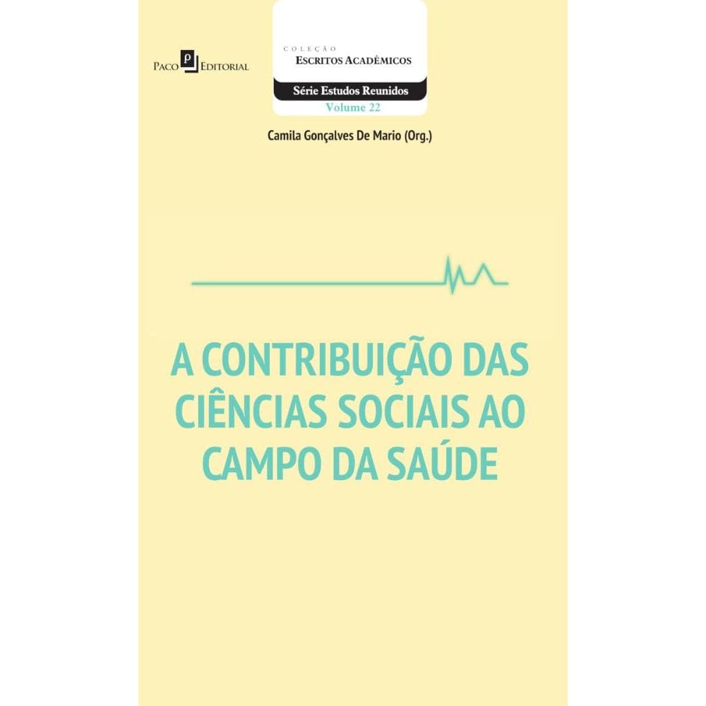 A Contribuição das Ciências Sociais ao Campo da Saúde