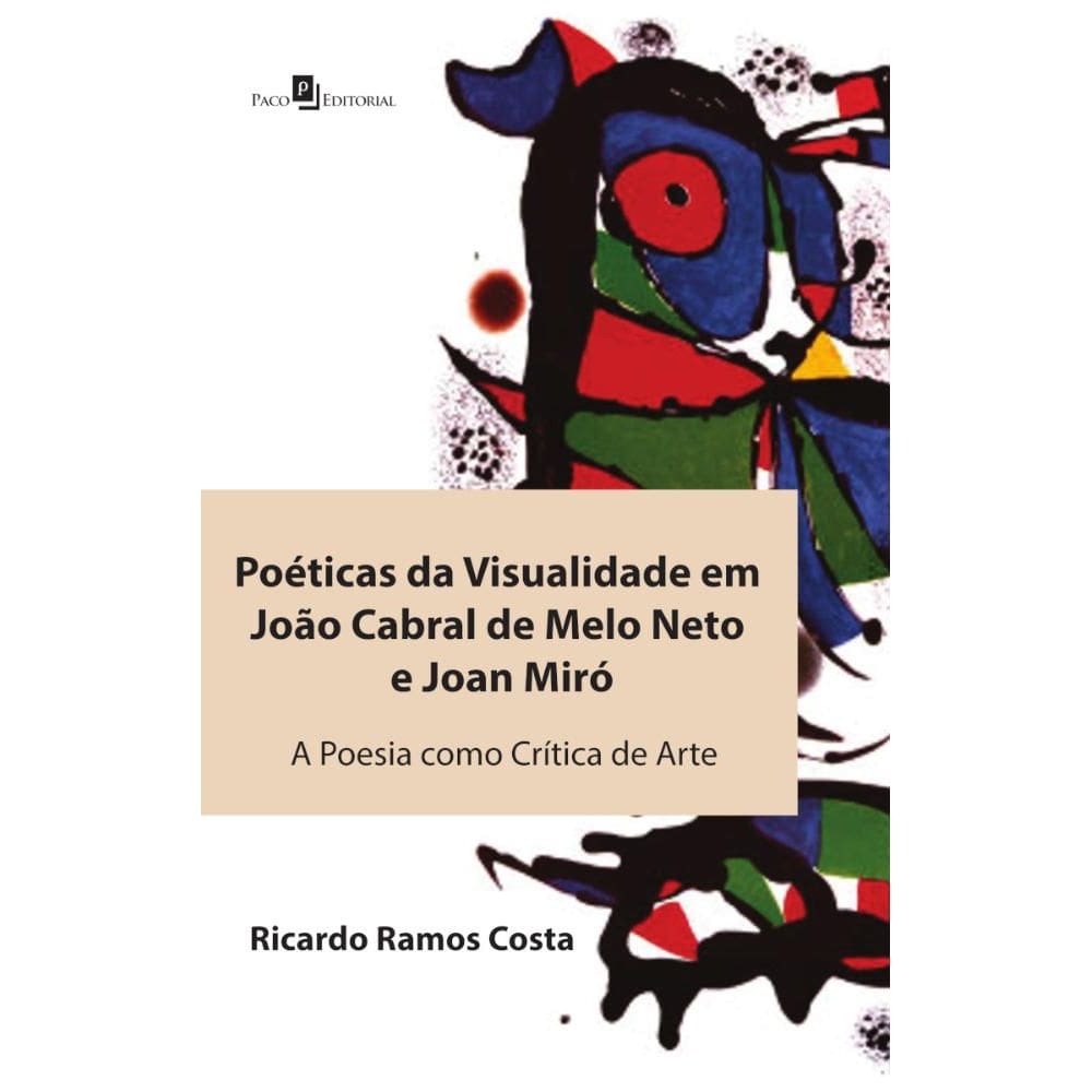Poéticas da visualidade em João Cabral de Melo Neto e Joan Miró