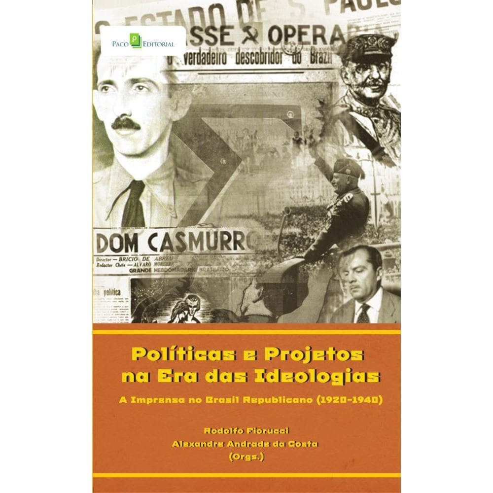 Políticas e projetos na era das ideologias