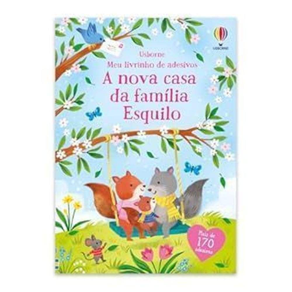 A Nova Casa da Família Esquilo: Meu Livrinho de Adesivos