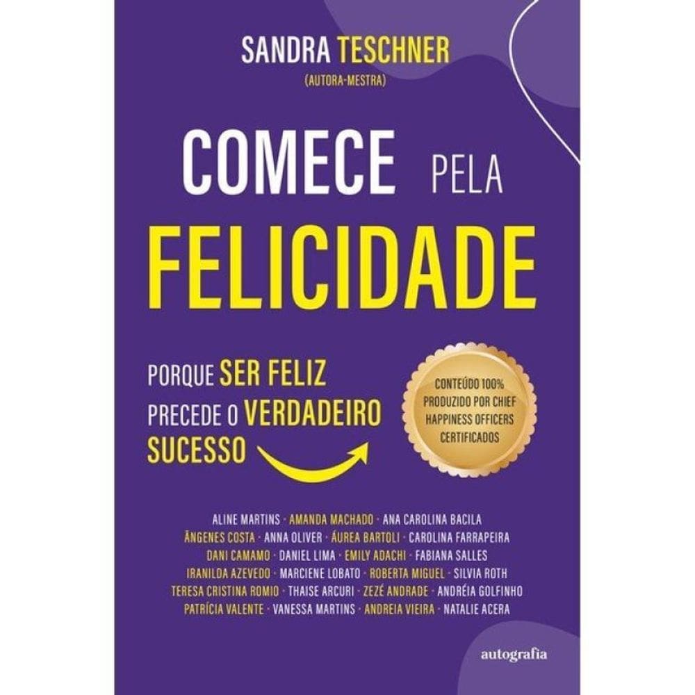 Comece Pela Felicidade