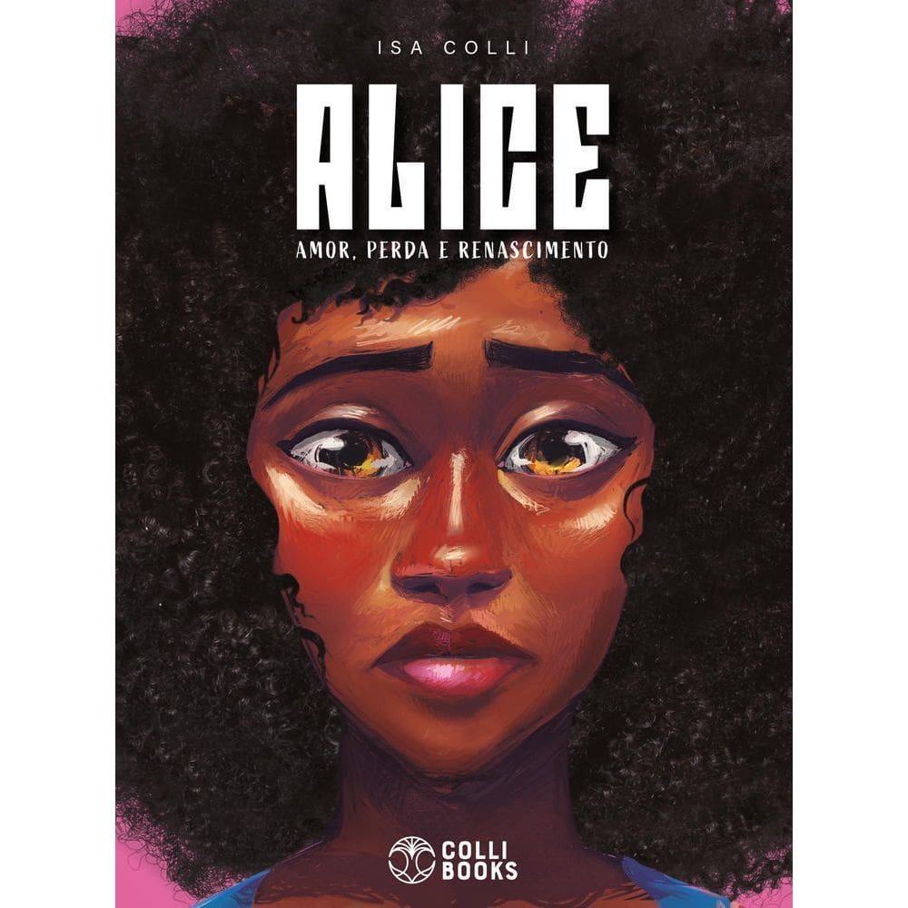 Alice - Amor, Perda e Renascimento