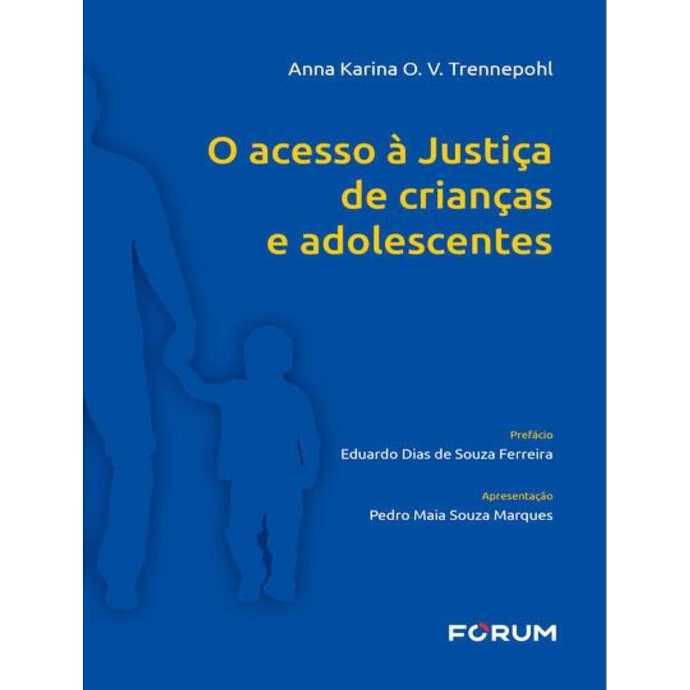 Acesso A Justica De Criancas E Adolescentes,O