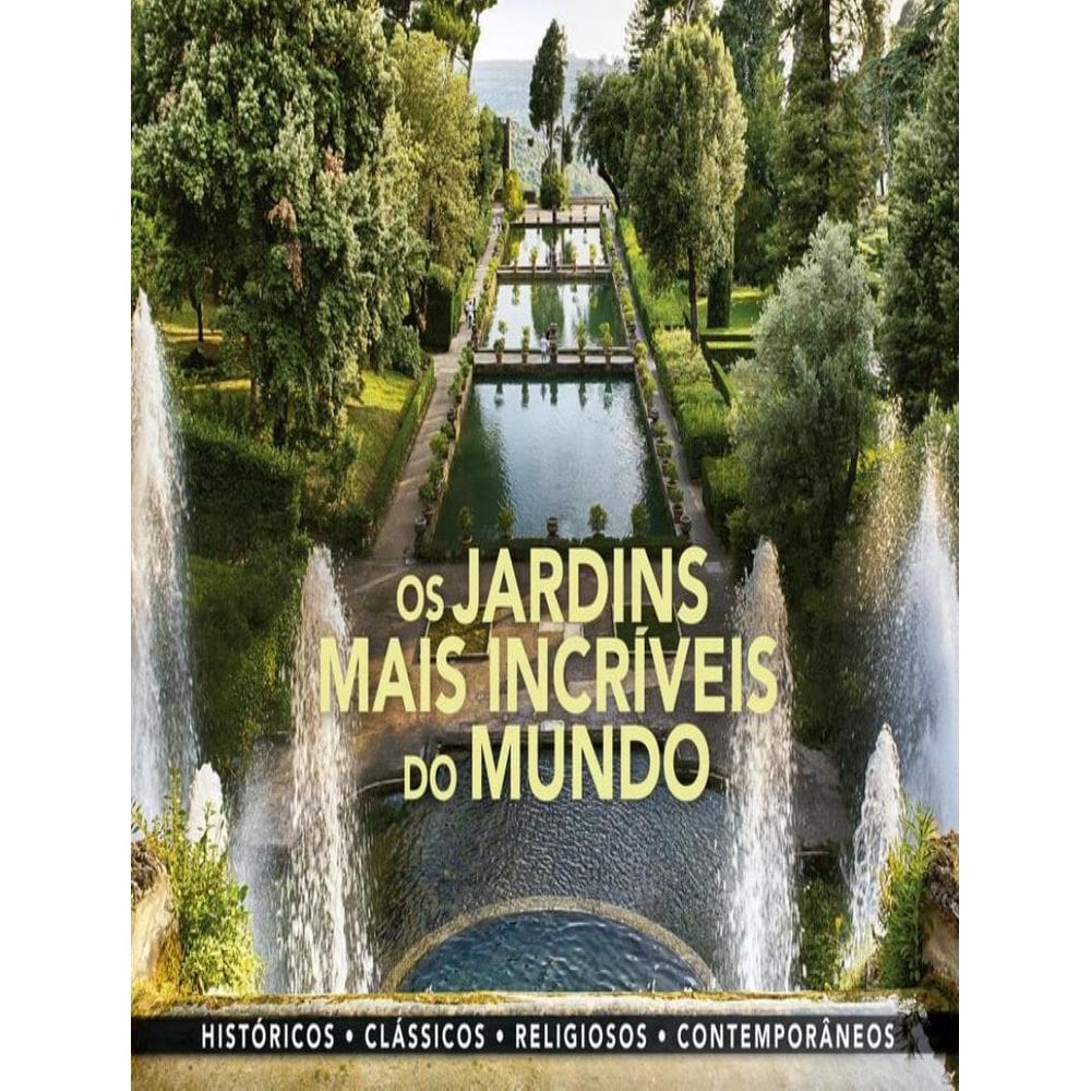Jardins Mais Incriveis Do Mundo, Os