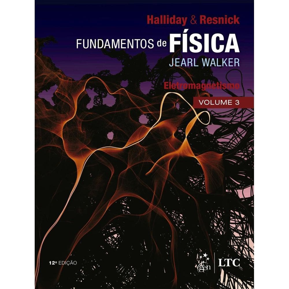 Fundamentos De Fisica - Eletromagnetismo - Vol. 3 - 12ª Ed