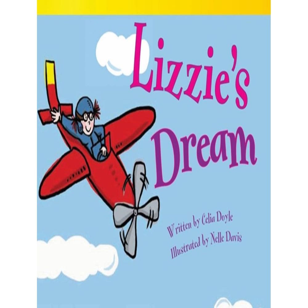Lizzie´S Dream(Read! Explore! Imagine! Fiction Readers-Early Fluent Plus Grade 2)