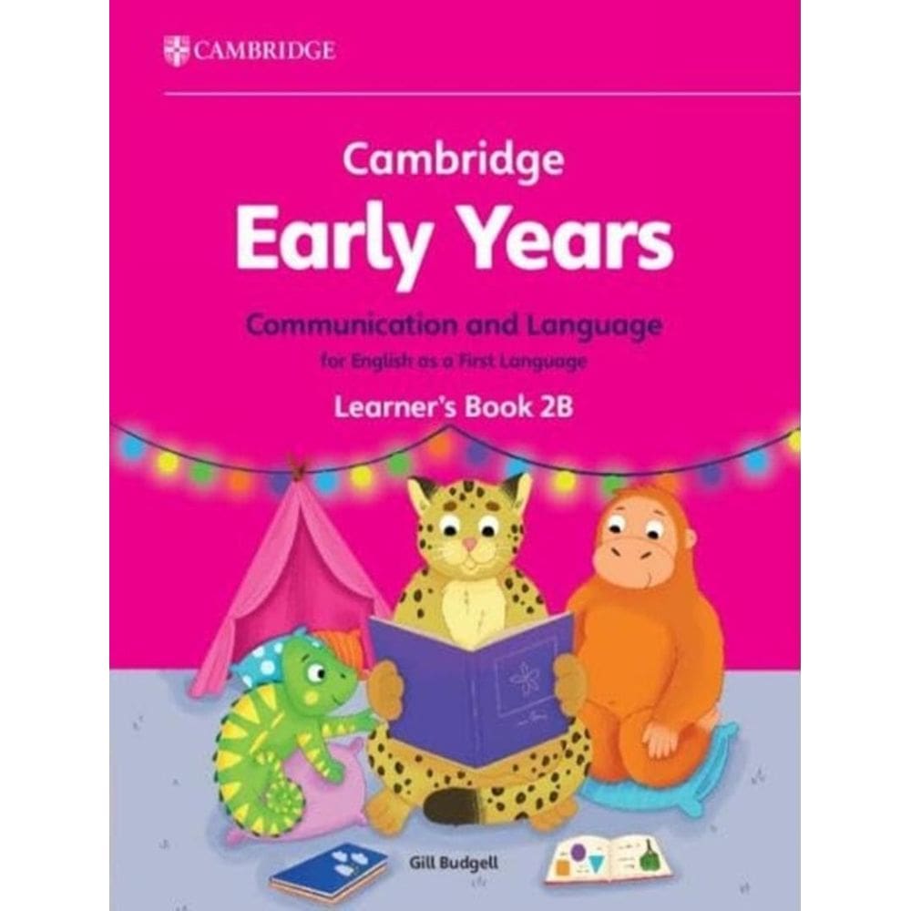 Cambridge Early Years 2B Communication And Language For English As A First Language Learner´S Book