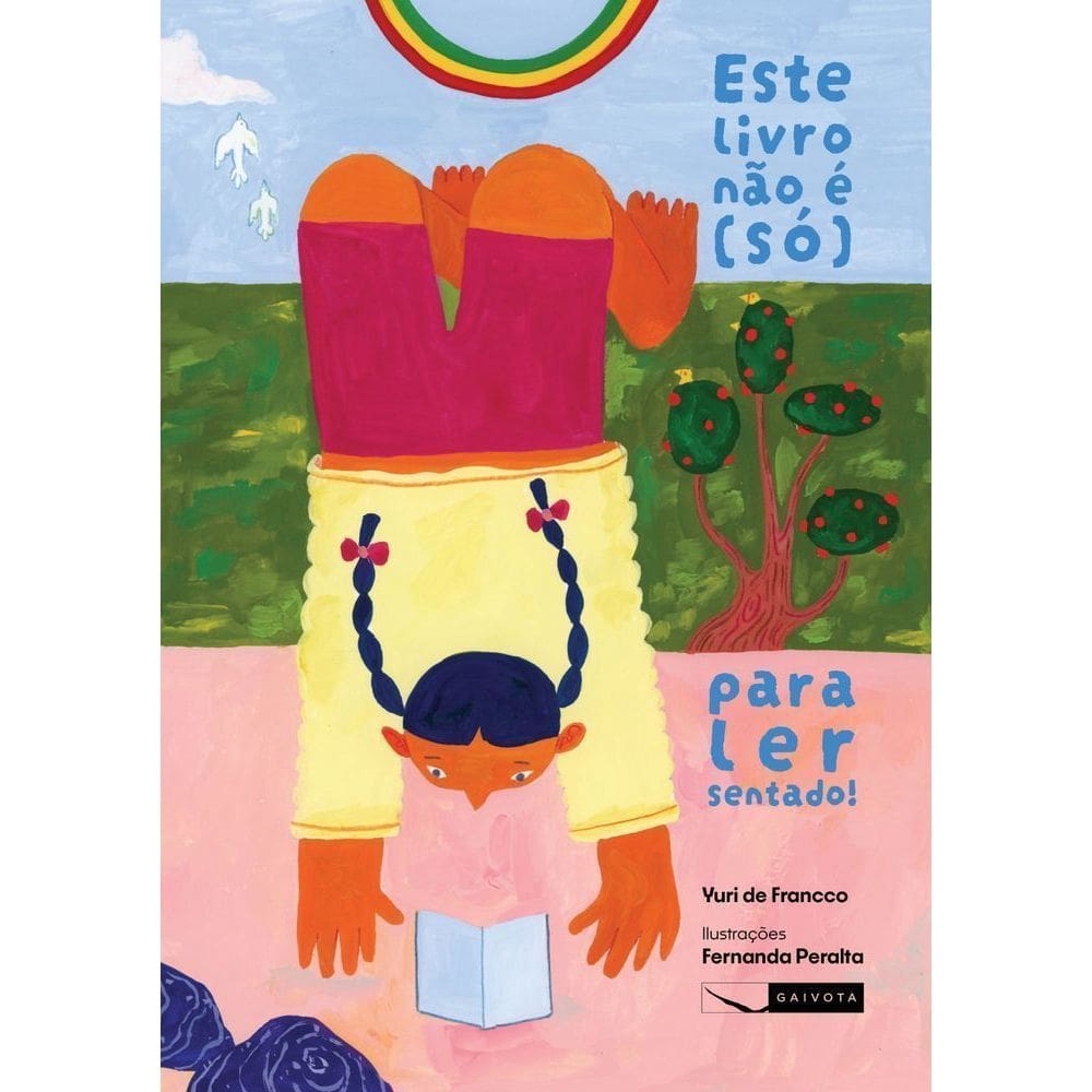 Este Livro Não é (Só) Para Ler Sentado!